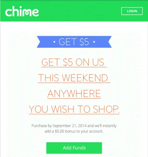 Get $5 on us this weekend Chime