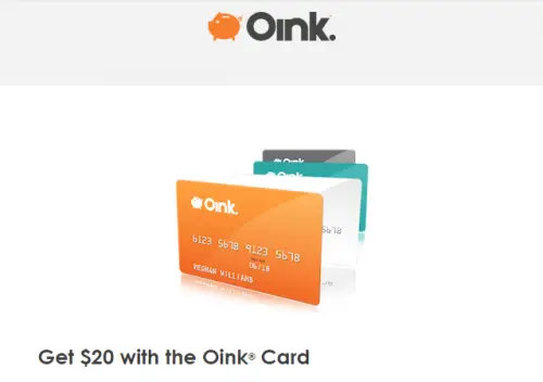 Get $20 with the Oink Card Today!