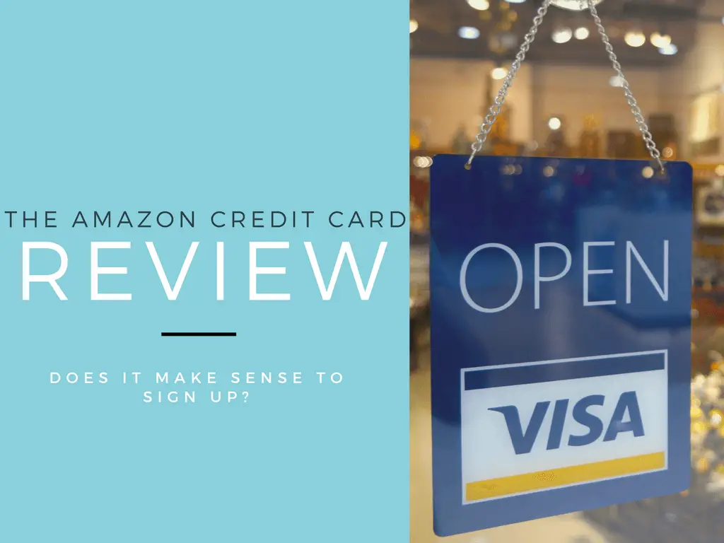The Amazon Credit Card Review: Does It Make Sense to Sign Up?